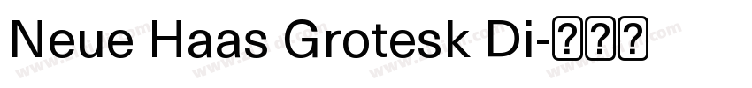 Neue Haas Grotesk Di字体转换